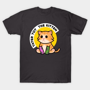 Tater Tot the Kitten T-Shirt